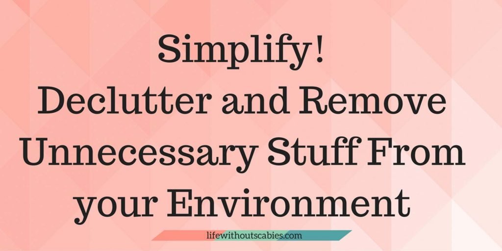 simplify declutter your stuff